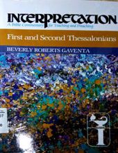 INTERPRETATION: FIRST AND SECOND THESSALONIANS